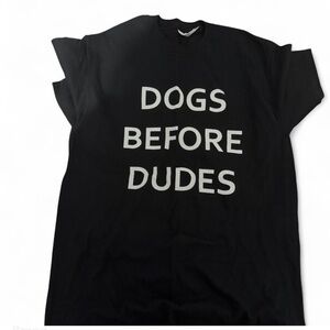 Dogs Before Dudes Tshirt